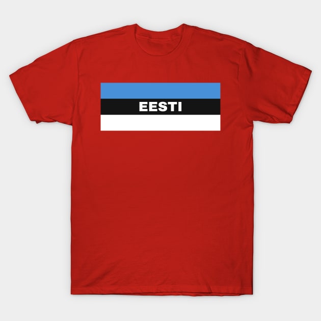 Eesti in Estonian Flag T-Shirt by aybe7elf